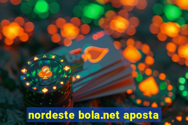 nordeste bola.net aposta